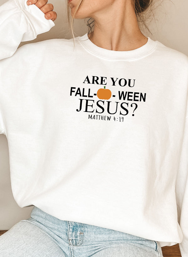 Are You Falloween Jesus Sweat Shirt
